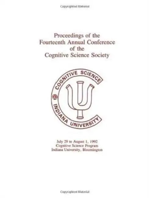 Proceedings of the Fourteenth Annual Conference of the Cognitive Science Society by Cognitive Science Society Conference