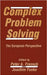 Complex Problem Solving: The European Perspective by Peter A. Frensch