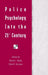 Police Psychology Into the 21st Century by Martin I. Kurke, Ellen M. Scrivner