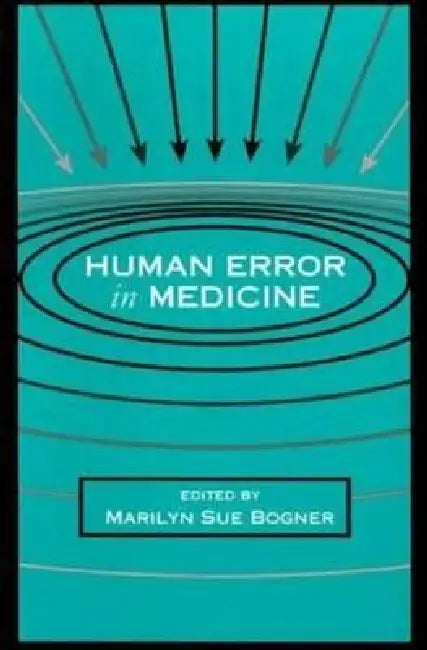 Human Error in Medicine by Marilyn Sue Bogner