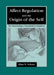 Affect Regulation and the Origin of the Self: The Neurobiology of Emotional Development by Allan N. Schore