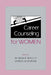 Career Counseling for Women by W. Bruce Walsh