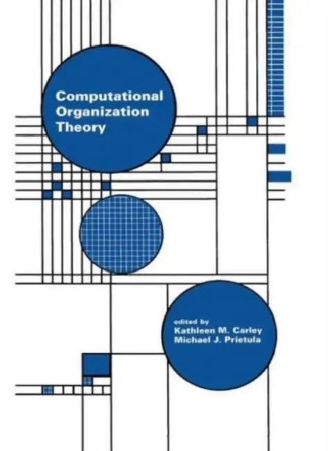 Computational Organization Theory by Kathleen M. Carley