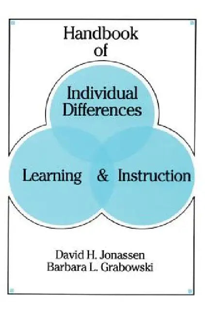 Handbook of Individual Differences, Learning, and Instruction by David H. Jonassen
