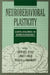 Neurobehavioral Plasticity: Learning, Development, and Response to Brain Insults by Norman E. Spear