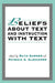 Beliefs about Text and Instruction with Text by Ruth Garner, Patricia A. Alexander