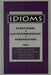 Idioms: Structural and Psychological Perspectives by Martin Everaert
