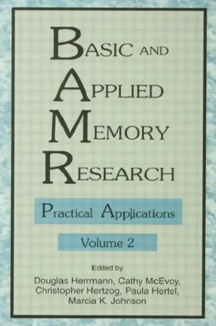 Basic and Applied Memory Research: Theory in Context: Practical Applications by Douglas J. Herrmann