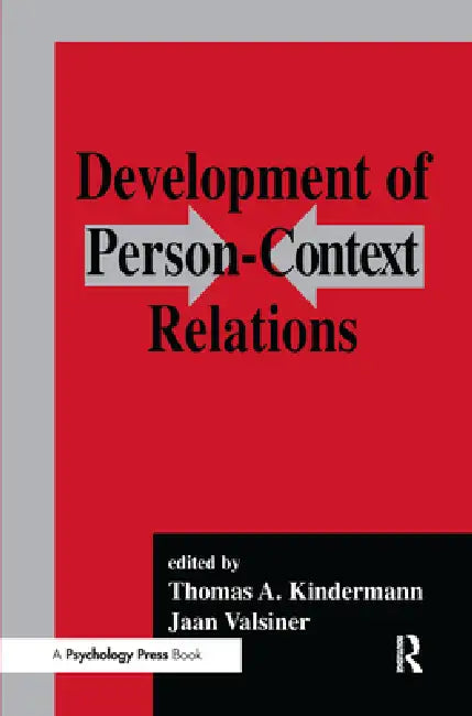 Development of Person-context Relations by Thomas A. Kindermann