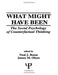 What Might Have Been: The Social Psychology Of Counterfactual Thinking by Neal J. Roese