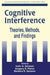 Cognitive Interference: Theories, Methods, and Findings by Irwin G. Sarason