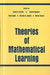 Theories of Mathematical Learning by Leslie P. Steffe, Pearla Nesher, Paul Cobb