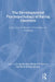 The Developmental Psychopathology of Eating Disorders: Implications for Research, Prevention, and Treatment by Linda Smolak, Ruth H. Striegel-Moore, Michael P. Levine