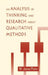 An Analysis of Thinking and Research about Qualitative Methods by W. James Potter
