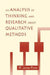 An Analysis of Thinking and Research about Qualitative Methods by W. James Potter