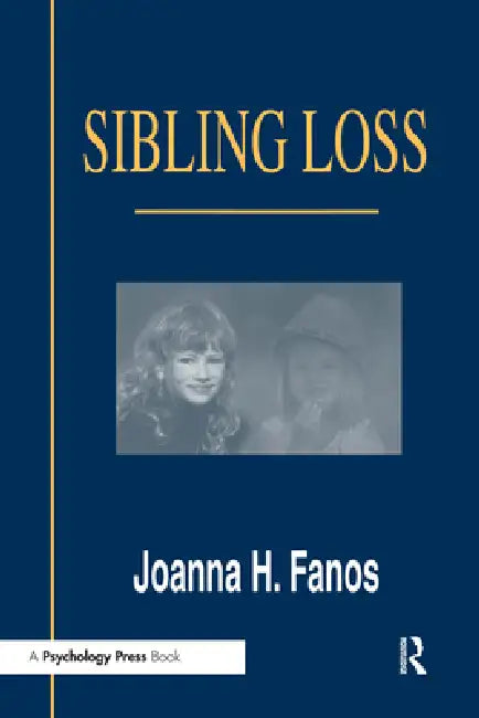 Sibling Loss by Joanna H. Fanos