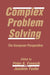 Complex Problem Solving: The European Perspective by Peter A. Frensch, Joachim Funke