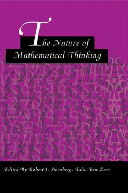 The Nature of Mathematical Thinking by Robert J. Sternberg