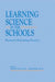 Learning Science in the Schools: Research Reforming Practice by Shawn M. Glynn