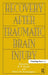 Recovery After Traumatic Brain Injury by Barbara P. Uzzell, Henry H. Stonnington