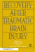 Recovery After Traumatic Brain Injury by Barbara P. Uzzell