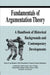 Fundamentals of Argumentation Theory: A Handbook of Historical Backgrounds and Contemporary Developments by Frans H. Van Eemeren, Rob Grootendorst, Ralph H. Johnson