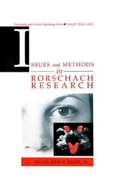 Issues and Methods in Rorschach Research by John E. Exner Jr