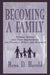 Becoming A Family: Parents' Stories and Their Implications for Practice, Policy, and Research by Rena D. Harold