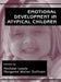 Emotional Development in Atypical Children by Michael Lewis