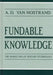Fundable Knowledge: The Marketing of Defense Technology by A.D. Van Nostrand