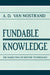 Fundable Knowledge: The Marketing of Defense Technology by A. D. Van Nostrand