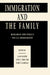 Immigration and the Family: Research and Policy on U.s. Immigrants by Alan Booth