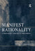 Manifest Rationality: A Pragmatic Theory of Argument by Ralph H. Johnson