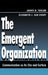The Emergent Organization: Communication as Its Site and Surface by James R. Taylor