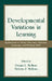 Developmental Variations in Learning: Applications to Social, Executive Function, Language, and Reading Skills by Victoria J. Molfese