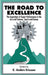 The Road to Excellence: The Acquisition of Expert Performance in the Arts and Sciences, Sports, and Games by K. Anders Ericsson