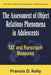 The Assessment of Object Relations Phenomena in Adolescents: Tat and Rorschach Measu by Francis D. Kelly