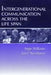 Intergenerational Communication Across the Life Span by Angie Williams