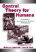 Control Theory for Humans: Quantitative Approaches To Modeling Performance by Richard J. Jagacinski
