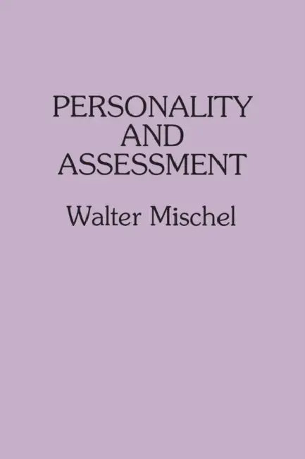 Personality and Assessment by Walter Mischel