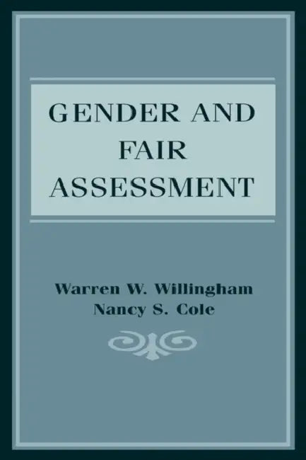 Gender and Fair Assessment by Warren W. Willingham, Nancy S. Cole