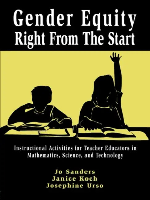 Gender Equity Right From the Start by Jo Sanders, Janice Koch, Josephine Urso
