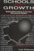 Schools for Growth: Radical Alternatives To Current Education Models by Lois Holzman