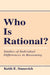 Who Is Rational?: Studies of Individual Differences in Reasoning by Keith E. Stanovich
