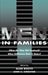 Men in Families: When Do They Get involved? What Difference Does It Make? by Alan Booth, Ann C. Crouter