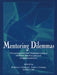 Mentoring Dilemmas: Developmental Relationships Within Multicultural Organizations by Audrey J. Murrell