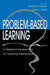 Problem-Based Learning: A Research Perspective on Learning Interactions by Dorothy H. Evensen, Cindy E. Hmelo, Cindy E. Hmelo-Silver