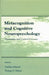 Metacognition and Cognitive Neuropsychology: Monitoring and Control Processes by Giuliana Mazzoni