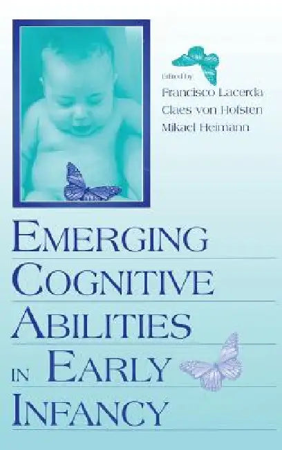 Emerging Cognitive Abilities in Early infancy by Francisco Lacerda