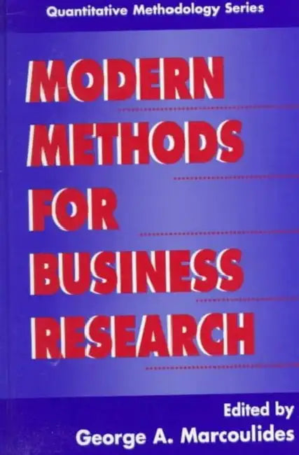 Modern Methods for Business Research by George A. Marcoulides
